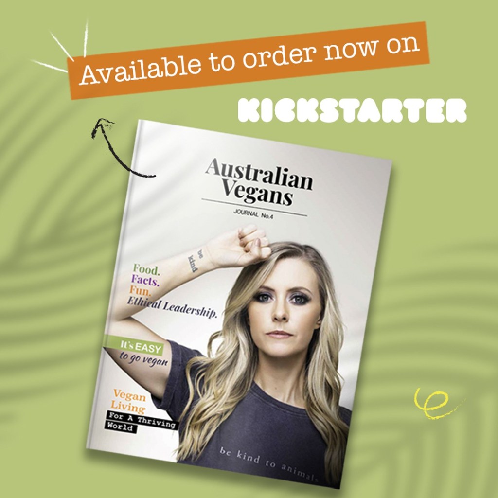 Australian Vegans Journal Vol 4 is out now! Let's Go Vegan!
